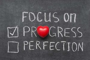 focus on progress not perfection concept
